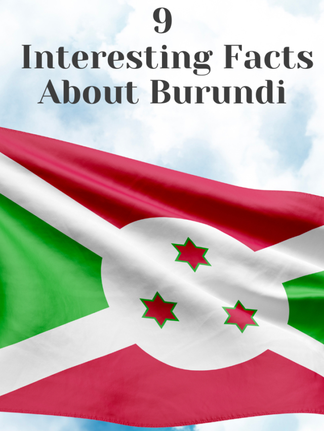 9 Interesting Facts About Burundi